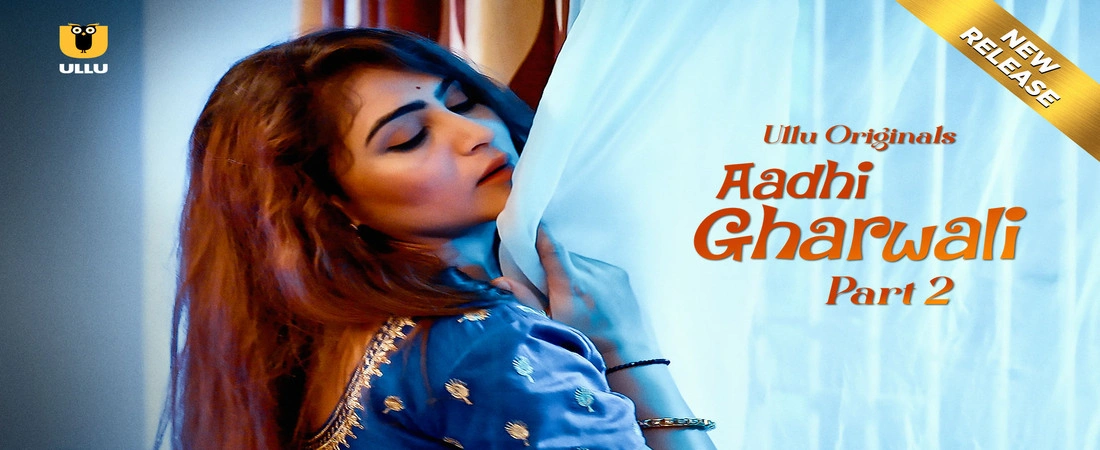 Aadhi Gharwali - New Episodes Added!!