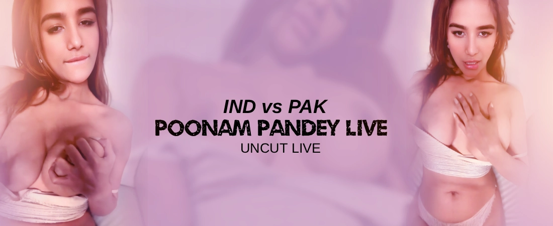 New Live Show - Poonam Pandey