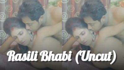 Rasili Bhabi (Uncut)