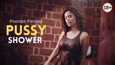 Pussy Shower - Poonam Pandey | Movies07prime
