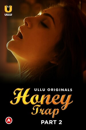 Honey Trap - Part 2