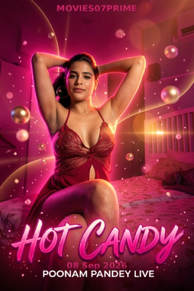 Hot Candy 08 Sep 2026 - Poonam Pandey - Onlyfans Live