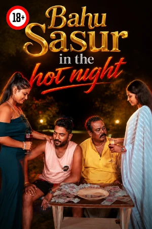 Bahu Sasur in The Hot Night 2026 - Hindi - UNCUT Short Film