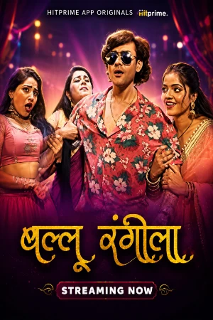 Ballu Rangeela S01 2024 - Hindi - Hitprime App