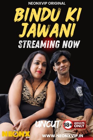 Bindu Ki Jawani 2025 - Hindi - Neonx App