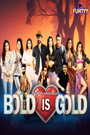 Bold Is Gold S01 2025 - Hindi - Funtyy App
