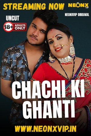 Chachi Ki Ghanti 2025 - Hindi - Neonx App