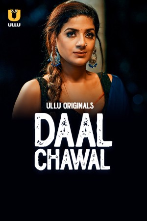 Daal Chawal S01 2025 - Hindi - Ullu App