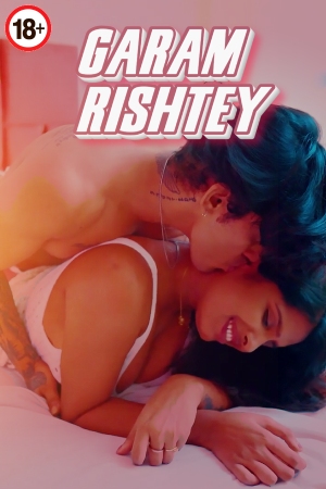 Garam Rishtey 2025 - Hindi - Uncut Short Film
