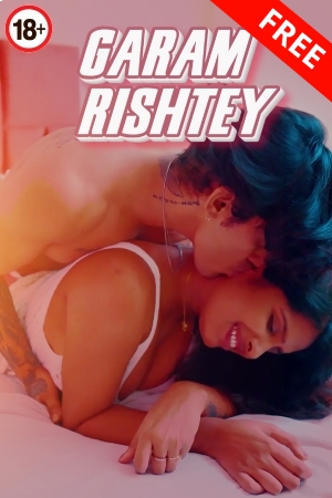 Garam Rishtey 2025 - Hindi - Uncut Short Film