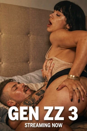 Gen ZZ: Part 3
