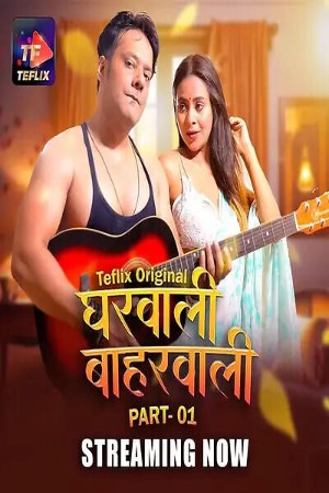 Gharwali Baharwali S01 2025 - Hindi - Teflix App