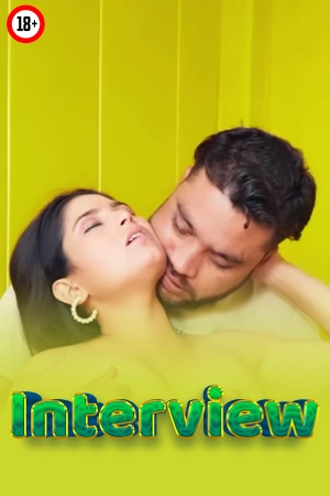 Interview 2025 - Hindi - Uncut Short Film