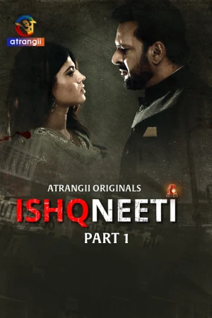 Ishqneeti S01 2026 - Hindi Atrangii App