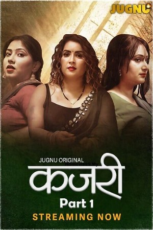 Kajri S01 2025 - Hindi - Jugnu App