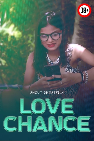Love Chance 2025 - Hindi - Uncut Short Film