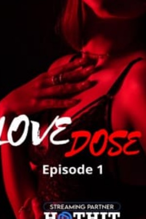 Love Dose - HotHit Movies