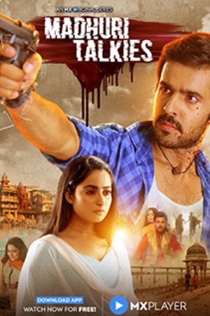 Madhuri Talkies - MX Originals