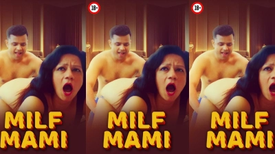 Milf Mami 2025 - Hindi - Uncut Short Film