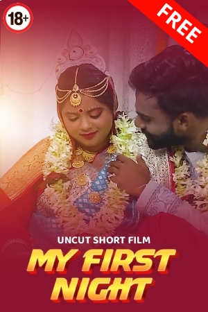 My First Night 2025 - Hindi - Uncut Short Film