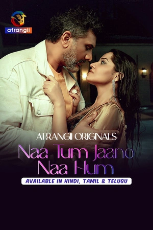 Naa Tum Jaano Naa Hum S01 2025 - Hindi - Atrangii App
