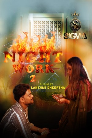 Night Work 2 2025 - Malayalam - Sigma Series App