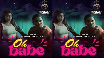 Oh Babe 2025 - Malayalam - Sigma App