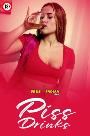 Piss Drinks 2025  - English - Niksindian