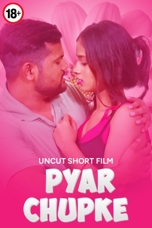 Pyaar Chupke 2025 - Hindi - Uncut Short Film