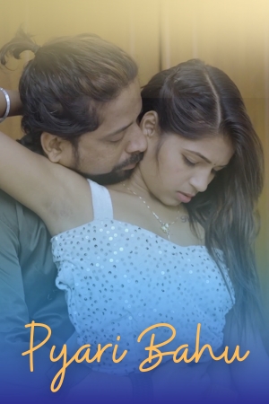 Pyari Bahu 2025 - Hindi - Uncut Short Film