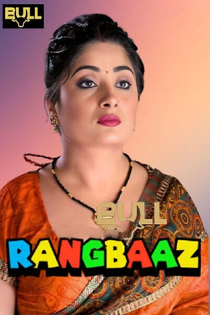 Rangbaaz S01 2025 - Hindi - Bull App