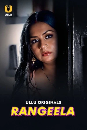 Rangeela S01 2025 - Hindi - Ullu App