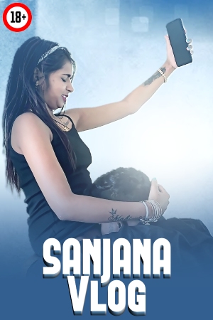 Sanjana Vlog 2025 - Hindi - Uncut short Film