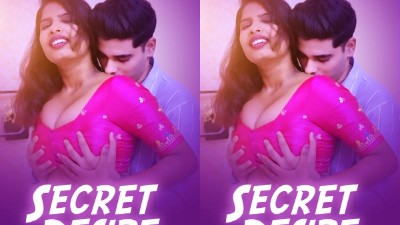Secret Desire 2025 - Hindi - Uncut Short Film