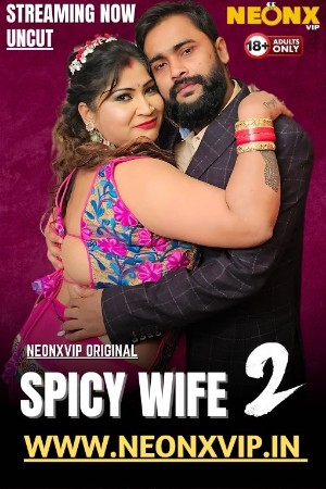 Spicy Wife 2 2025 - Hindi - Neonx App