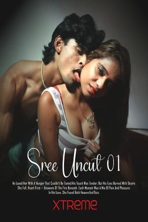 Sree Uncut Part 01 2025 - Malayalam - Xtreme