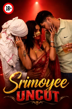 Srimoyee Threesome 2026 - Hindi - UNCUT Short Film