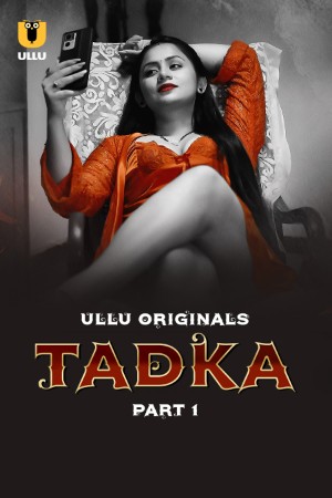 Tadka S01 2025 - Hindi - Ullu App