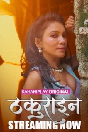 Thakurain S01 2025 - Hindi - KahaniPlay App