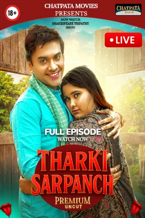 Tharki Sarpanch S01 2025 - Hindi - ChatpataMovies App