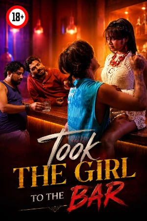 Took The Girl To The Bar 2026 - Hindi - UNCUT Short Film