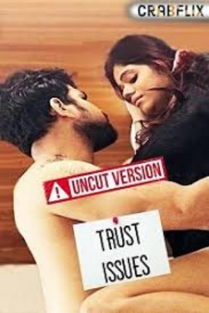 Trust Issue (Uncut)