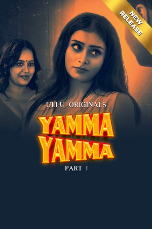 Yamma Yamma S01 2025 - Hindi - Ullu App