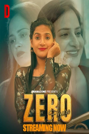 Zero Figure S01 2025 - Hindi - Dramazone App